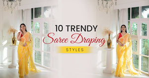 10 Trendy Saree Draping Styles to Try for a Modern Traditional Look
