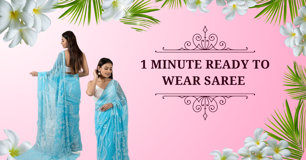 How to Wear a 1 Minute Ready-to-Wear Saree: A Step-by-Step Guide