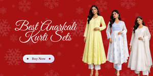 Best Anarkali Kurti Sets: From Classic to Modern Designs