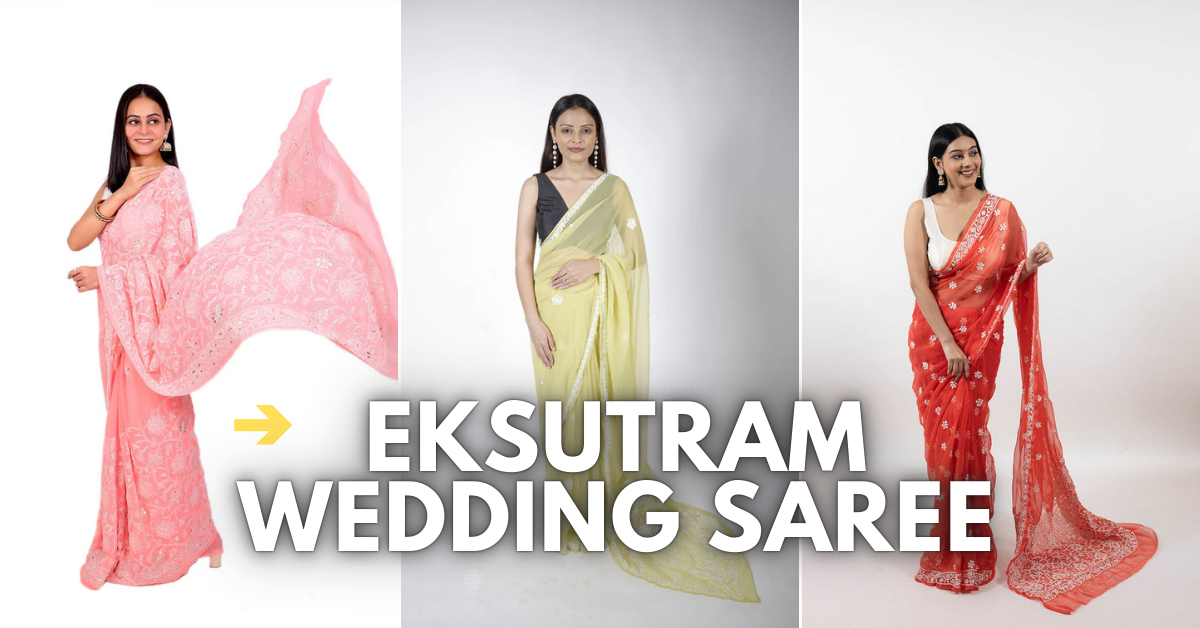 Wedding Sarees for Women: Latest Collection & Styling Tips by Eksutam