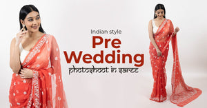 Indian Style Pre Wedding Photoshoot In Saree