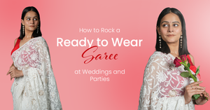 How to Rock a Ready to Wear Saree at Weddings and Parties