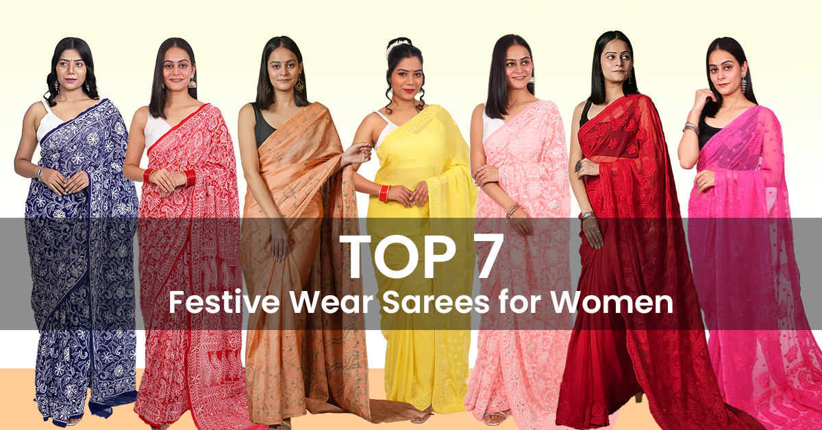 Top 7 Festive Wear Sarees for Women to Shine This Season