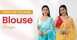 Trendy Soft Silk Saree Blouse Designs